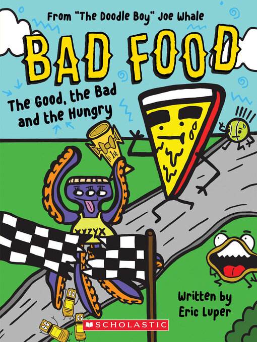Title details for The Good, the Bad and the Hungry by Joe Whale - Available